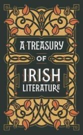 A Treasury of Irish Literature (Barnes & Noble Omnibus Leatherbound Classics) - Barnes & Noble Leatherbound Classics A Treasury of Irish Literature (Barnes & Noble Omnibus Leatherbound Classics)