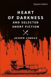 Heart of Darkness and Selected Short Fiction