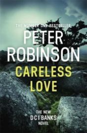 Careless Love : DCI Banks 25