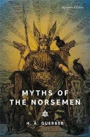 Myths of the Norsemen (Signature Editions)