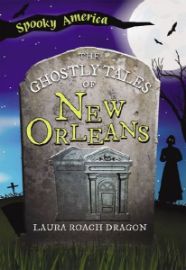 The Ghostly Tales of New Orleans
