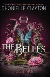 The Belles: Discover your new dark fantasy obsession from the bestselling author of Netfli