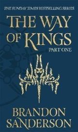 The Way of Kings Part One: The first book of the breathtaking epic Stormlight Archive from