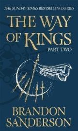 The Way of Kings Part Two: The first book of the breathtaking epic Stormlight Archive from