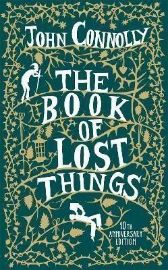 The Book of Lost Things Illustrated Edition: the global bestseller and beloved fantasy