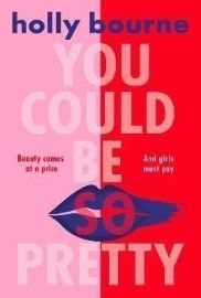 You Could Be So Pretty