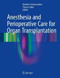 Anesthesia and Perioperative Care for Organ Transplantation