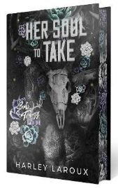 Her Soul to Take: Limited Special Edition - Dark romance v angličtině Her Soul to Take: Limited Special Edition: A Paranormal Dark Academia Romance