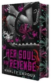 Her Soul for Revenge: Deluxe Limited Edition - Dark romance v angličtině Her Soul for Revenge: Deluxe Limited Edition