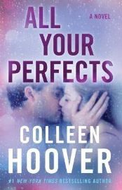 All Your Perfects : A Novel