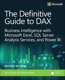 Definitive Guide to DAX, The: Business intelligence for Microsoft Power BI, SQL Server Ana