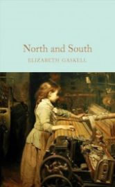 North and South - Elizabeth Gaskell - Macmillan Collector's Library North and South