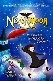 Nevermoor: The Trials of Morrigan Crow - Anglické knihy pro děti Nevermoor: The Trials of Morrigan Crow