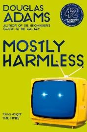 Mostly Harmless - Douglas Adams - Sci-fi v angličtině Mostly Harmless