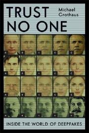 Trust No One : Inside the World of Deepfakes