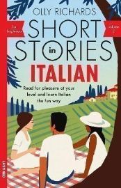 Short Stories in Italian for Beginners - Volume 2 - Olly Richards - Čtení ve italštině Short Stories in Italian for Beginners - Volume 2