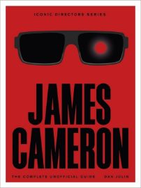 James Cameron: The Complete Unofficial Guide