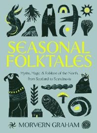 Seasonal Folktales - Morvern Graham - Mytologie v angličtině Seasonal Folktales