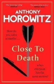 Close to Death: How do you solve a murder ... when everyone has the same motive?