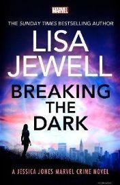 Breaking the Dark: A Jessica Jones Marvel Crime Novel