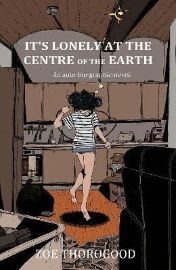 It´s Lonely at the Centre of the Earth