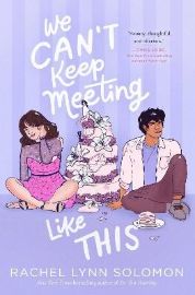 We Can´t Keep Meeting Like This