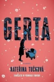 Gerta - Kateřina Tučková - Historické romány v angličtině Gerta