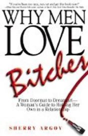 Why Men Love Bitches - Sherry Argov - Psychologie v angličtině Why Men Love Bitches