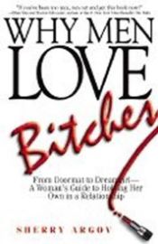 Why Men Love Bitches - Sherry Argov - Psychologie v angličtině Why Men Love Bitches