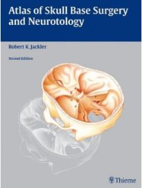 Atlas of Skull Base Surgery and Neurotology, 2 ed