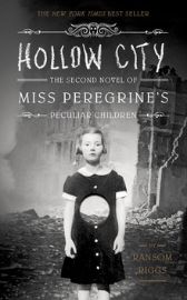 Hollow City - The second novel of Miss Oeregrine´s Peculiar Children
