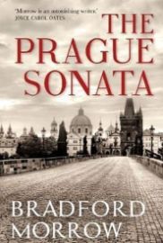 The Prague Sonata - Bradford Morrow - Anglická literatura The Prague Sonata