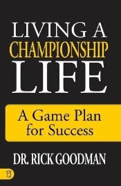 Living a Championship Life