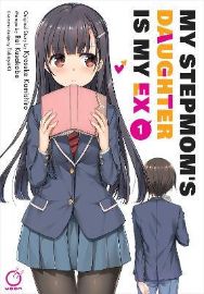 My Stepmom´s Daughter is my Ex Volume 1
