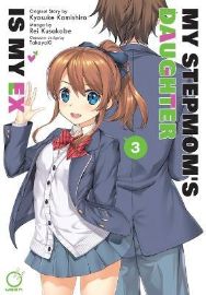 My Stepmom´s Daughter Is My Ex Volume 3