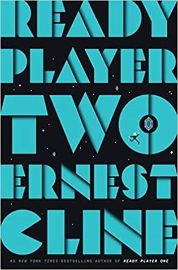 Ready Player Two : The highly anticipated sequel to READY PLAYER ONE