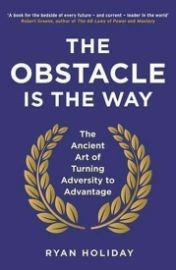 The Obstacle is the Way - Ryan Holiday - Knihy o podnikání a byznysu v angličtině The Obstacle is the Way