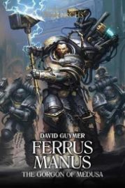 Ferrus Manus : The Gorgon of Medusa