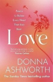 Love : Poems to bolster every heart that ever beat - Poezie v angličtině Love : Poems to bolster every heart that ever beat