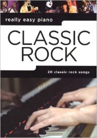 Really Easy Piano: Classic Rock