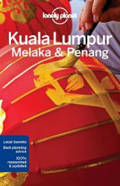 Kuala Lumpur, Melaka & Penang - Lonely Planet