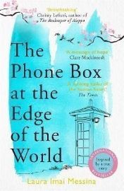The Phone Box at the Edge of the World: The most moving, unforgettable book you will read,