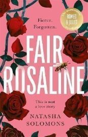 Fair Rosaline: The most captivating, powerful and subversive retelling you´ll read this ye