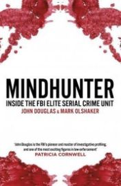 Mindhunter : Inside the FBI Elite Serial Crime Unit (Now A Netflix Series)