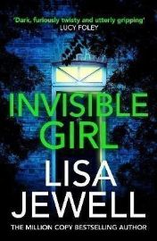 Invisible Girl: A psychological thriller from the bestselling author of The Family Upstair