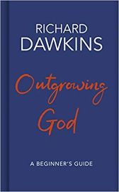 Outgrowing God: A Beginner's Guide to Atheism