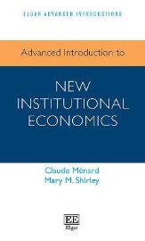 Advanced Introduction to New Institutional Economics
