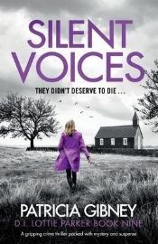 Silent Voices : A gripping crime thriller packed with mystery and suspense