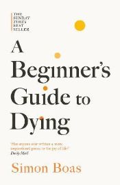 Beginner´s Guide to Dying - Biografie a autobiografie v angličtině Beginner´s Guide to Dying
