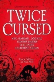 Twice Cursed: An Anthology